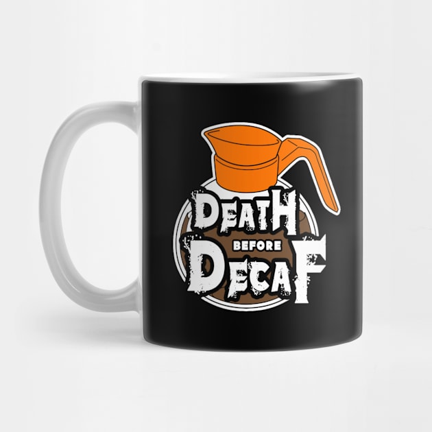 Death Before Decaf by chrisilluminati